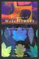 Ellen Dugan - Elements of Witchcraft - 9780738703930 - V9780738703930