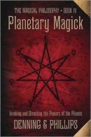 Denning, Melita; Phillips, Osborne - Planetary Magick - 9780738727349 - V9780738727349