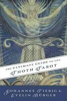 Johannes Fiebig - Ultimate Guide to the Thoth, Tarot - 9780738743363 - V9780738743363
