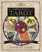 Anthony Louis - Llewellyn´s Complete Book of Tarot: A Comprehensive Resource - 9780738749082 - V9780738749082