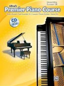 Dennis Alexander - Alfred´s Premier Piano Course Lesson Book 1B: Universal Edition - 9780739037577 - V9780739037577