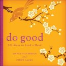 Cindy Sacks Marcy Silverman - Do Good: 201 Ways to Lend a Hand - 9780740778186 - V9780740778186