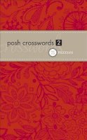 Llc Andrews McMeel Publishing - Posh Crosswords 2: 75 Puzzles (Bk. 2) - 9780740779312 - V9780740779312