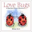 Maryjo Koch - Love Bugs: A Bug-Eyed View of Romance - 9780740797842 - V9780740797842