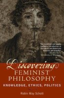 Robin May Schott - Discovering Feminist Philosophy - 9780742514546 - V9780742514546