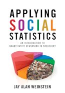 Jay Alan Weinstein - Applying Social Statistics - 9780742563742 - V9780742563742