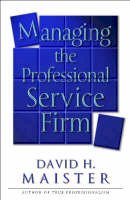 David H. Maister - Managing the Professional Service Firm - 9780743231565 - V9780743231565