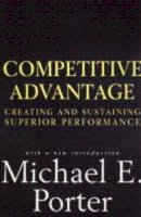 Michael E. Porter - Competitive Advantage - 9780743260879 - V9780743260879
