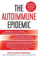 Donna Jack Nakazawa - The Autoimmune Epidemic - 9780743277761 - V9780743277761