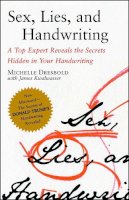 Michelle Dresbold - Sex, Lies, and Handwriting: A Top Expert Reveals the Secrets Hidden in Your Handwriting - 9780743288101 - V9780743288101