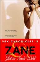 Zane - Gettin' Buck Wild: Sex Chronicles II - 9780743457026 - V9780743457026