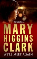 Mary Higgins Clark - We´ll Meet Again - 9780743484312 - V9780743484312