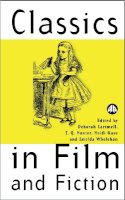 Deborah Cartmell (Ed.) - Classics in Film and Fiction - 9780745315881 - V9780745315881