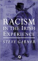 Steve Garner - Racism in the Irish Experience - 9780745319971 - V9780745319971