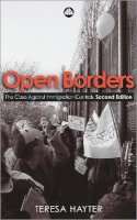 Teresa Hayter - Open Borders: The Case Against Immigration Controls - 9780745322445 - V9780745322445