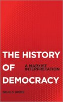 Brian S. Roper - The History of Democracy - 9780745331898 - V9780745331898