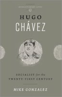 Mike Gonzalez - Hugo Chavez: Socialist for the Twenty-first Century - 9780745334653 - V9780745334653