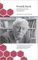 Thomas Hylland Eriksen - Fredrik Barth: An Intellectual Biography - 9780745335353 - V9780745335353