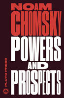 Noam Chomsky - Powers and Prospects: Reflections on Human Nature and the Social Order - 9780745335643 - V9780745335643