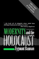Zygmunt Bauman - Modernity and the Holocaust - 9780745609300 - V9780745609300
