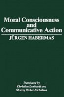 Jurgen Habermas - Moral Consciousness and Communicative Action - 9780745611044 - V9780745611044
