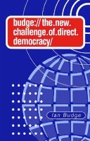 Ian Budge - The New Challenge of Direct Democracy - 9780745617657 - V9780745617657