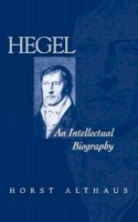  - Hegel: An Intellectual Biography - 9780745617817 - KSG0034342