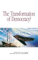 McGrew - The Transformation of Democracy?: Globalization and Territorial Democracy - 9780745618173 - KMK0008673