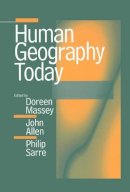 . Ed(S): Massey, Doreen; Allen, John; Sarre, Phil - Human Geography Today - 9780745621890 - V9780745621890