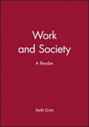 Keith Grint - Work and Society: A Reader - 9780745622231 - V9780745622231