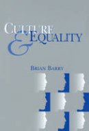 Brian Barry - Culture and Equality: An Egalitarian Critique of Multiculturalism - 9780745622286 - V9780745622286