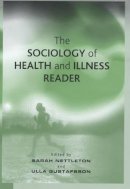 Nettleton - The Sociology of Health and Illness Reader - 9780745622903 - V9780745622903