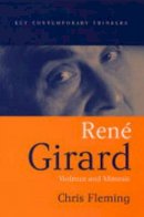 Chris Fleming - Rene Girard: Violence and Mimesis - 9780745629483 - V9780745629483