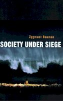 Zygmunt Bauman - Society Under Siege - 9780745629841 - V9780745629841