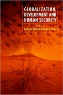 Anthony McGrew - Globalization, Development and Human Security - 9780745630878 - V9780745630878