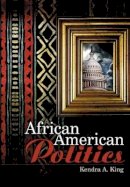 Kendra King - African American Politics - 9780745632810 - V9780745632810