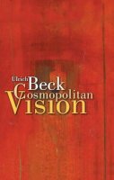 Ulrich Beck - Cosmopolitan Vision - 9780745633985 - V9780745633985