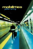 John Urry - Mobilities - 9780745634197 - V9780745634197