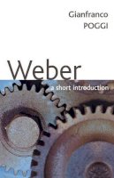 Gianfranco Poggi - Weber: A Short Introduction - 9780745634906 - V9780745634906