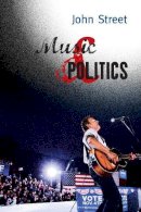 John Street - Music and Politics - 9780745635446 - V9780745635446