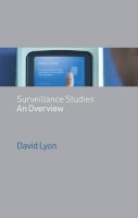 David Lyon - Surveillance Studies: An Overview - 9780745635910 - V9780745635910