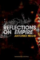 Antonio Negri - Reflections on Empire - 9780745637051 - V9780745637051