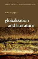 Suman Gupta - Globalization and Literature - 9780745640242 - V9780745640242