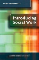 Lena Dominelli - Introducing Social Work - 9780745640860 - V9780745640860