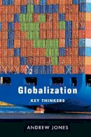 Andrew Jones - Globalization: Key Thinkers - 9780745643229 - V9780745643229