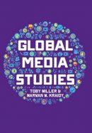 Toby Miller - Global Media Studies - 9780745644325 - V9780745644325