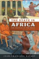 Jean-Francois Bayart - The State in Africa: The Politics of the Belly - 9780745644370 - V9780745644370