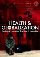 Geoffrey Cockerham - Health and Globalization - 9780745645124 - V9780745645124