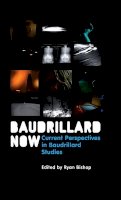 Ryan Bishop - Baudrillard Now: Current Perspectives in Baudrillard Studies - 9780745647081 - V9780745647081