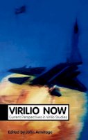 John Armitage - Virilio Now: Current Perspectives in Virilio Studies - 9780745648774 - V9780745648774